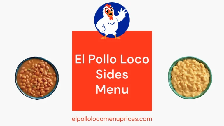 El Pollo Loco Sides Menu Prices & Calories USA – Updated 2026